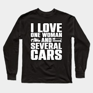 I Love One Woman And Several Cars (On Back) Long Sleeve T-Shirt